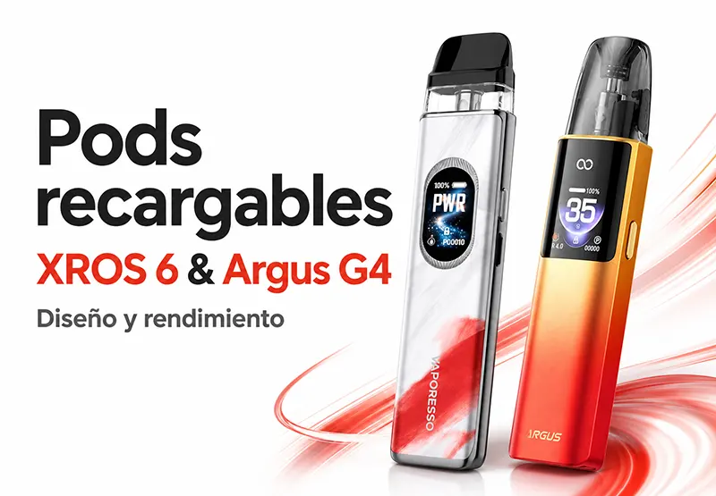 Vaporesso xros 6 y Argus g4